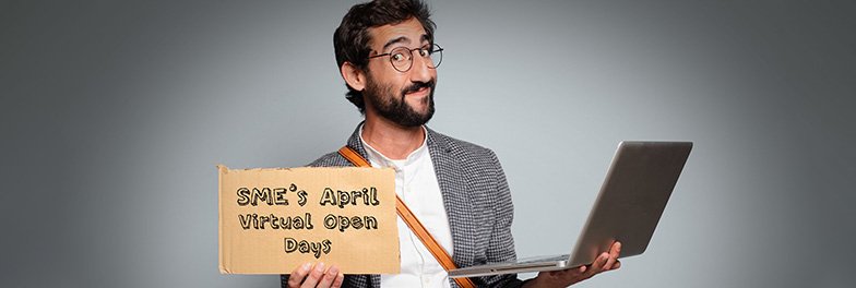 SME’s April Virtual Open Days Approaching